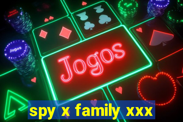 spy x family xxx