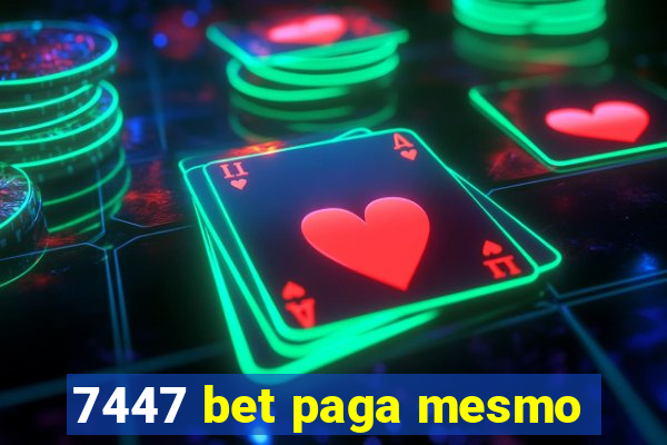 7447 bet paga mesmo