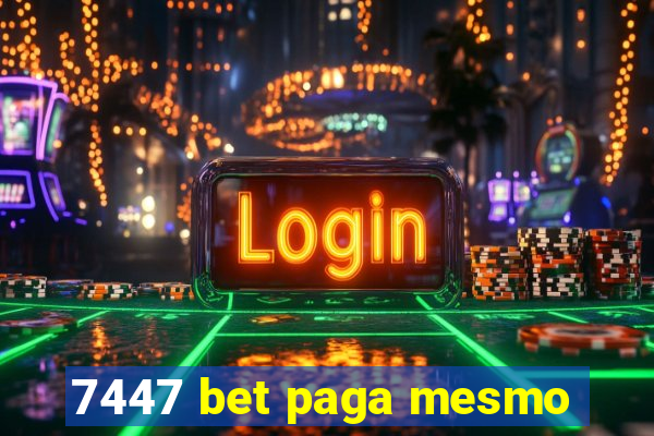 7447 bet paga mesmo