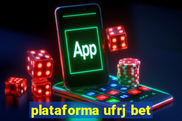 plataforma ufrj bet