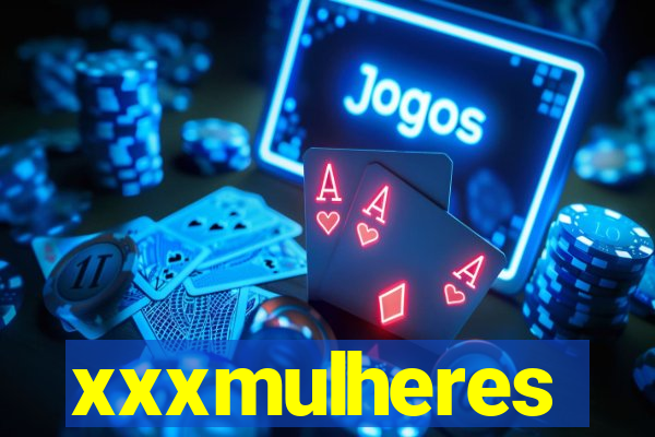 xxxmulheres