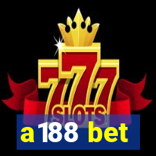 a188 bet