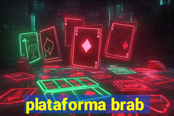 plataforma brab