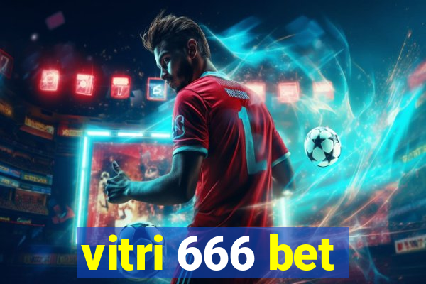 vitri 666 bet