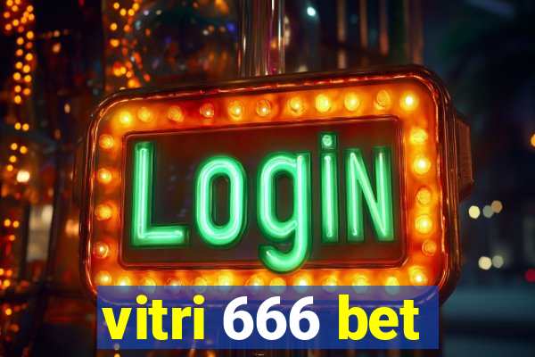 vitri 666 bet