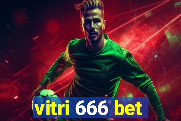 vitri 666 bet