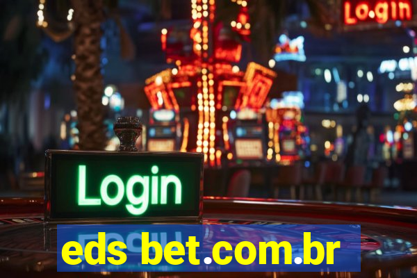 eds bet.com.br