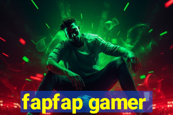 fapfap gamer