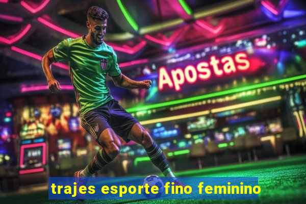 trajes esporte fino feminino