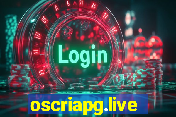 oscriapg.live