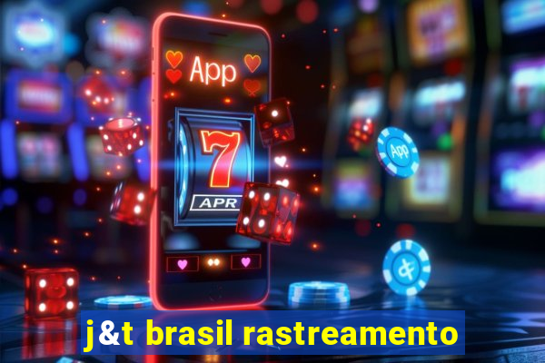 j&t brasil rastreamento