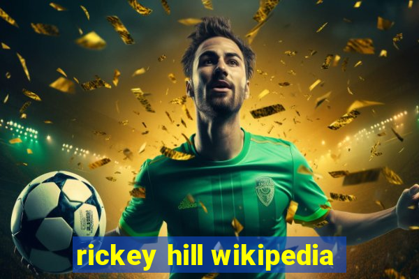 rickey hill wikipedia