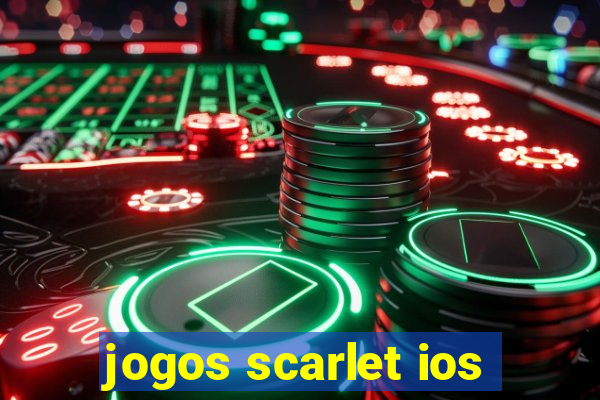 jogos scarlet ios