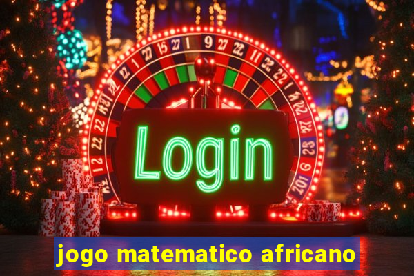 jogo matematico africano