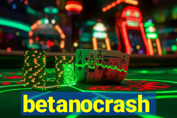 betanocrash