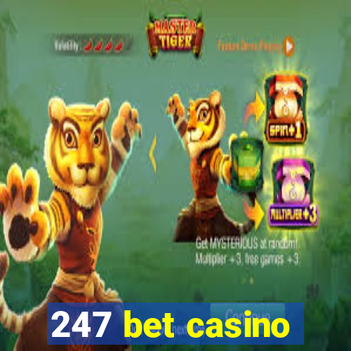 247 bet casino