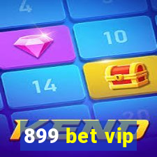 899 bet vip