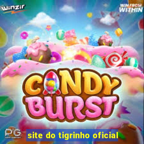 site do tigrinho oficial