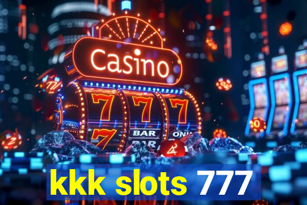 kkk slots 777