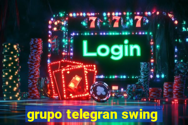 grupo telegran swing