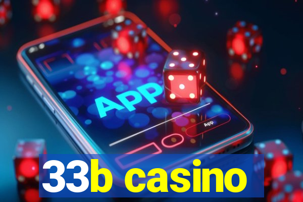 33b casino