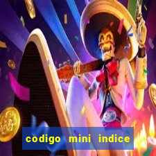 codigo mini indice setembro 2024