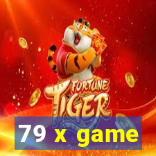 79 x game