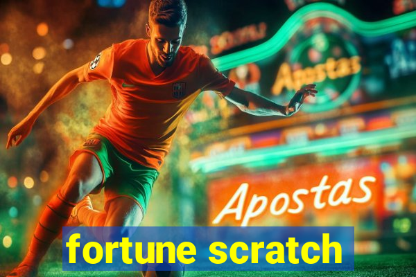 fortune scratch