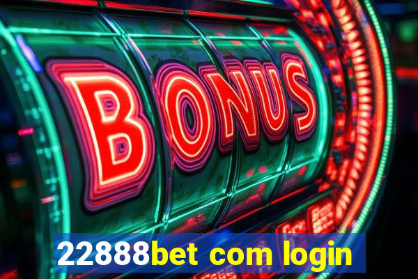 22888bet com login