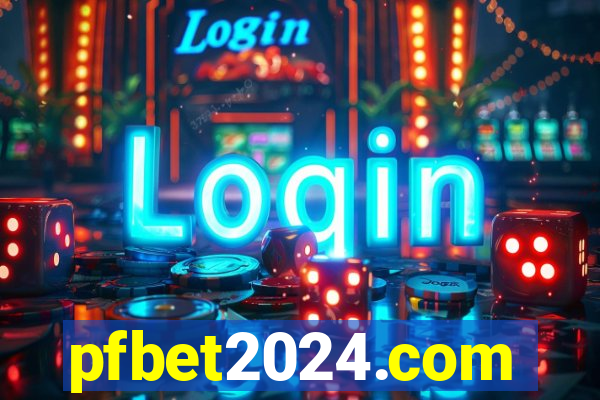 pfbet2024.com