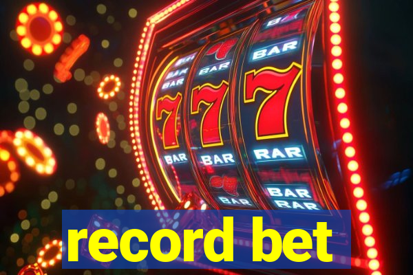 record bet