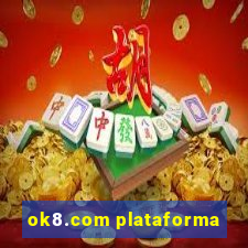 ok8.com plataforma