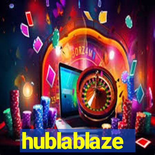 hublablaze