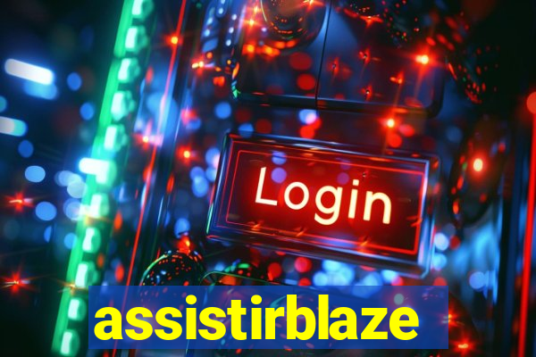 assistirblaze