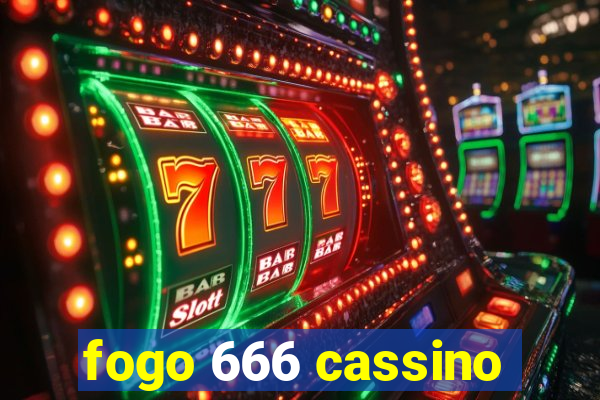 fogo 666 cassino