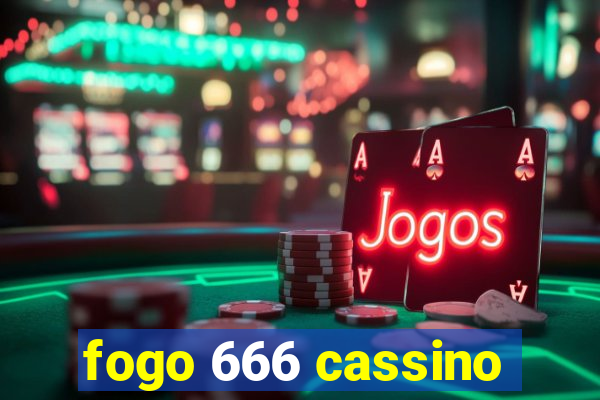 fogo 666 cassino