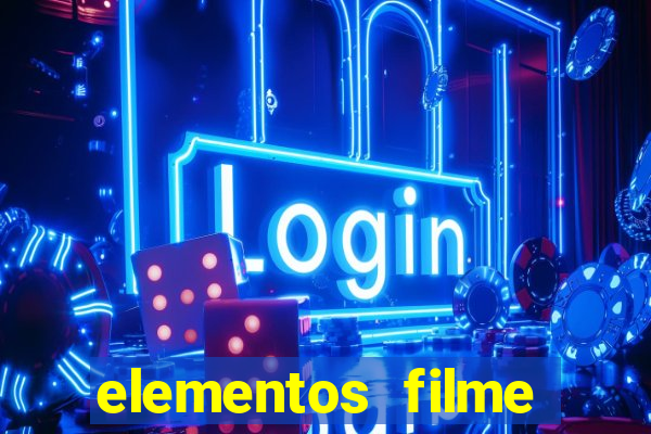 elementos filme completo dublado drive