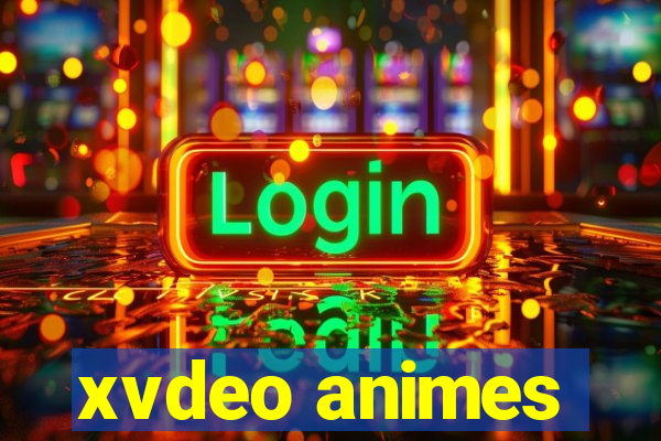 xvdeo animes