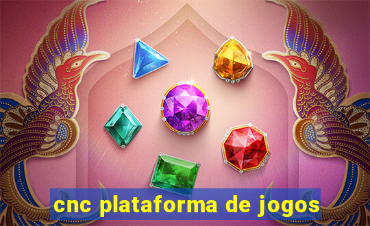 cnc plataforma de jogos