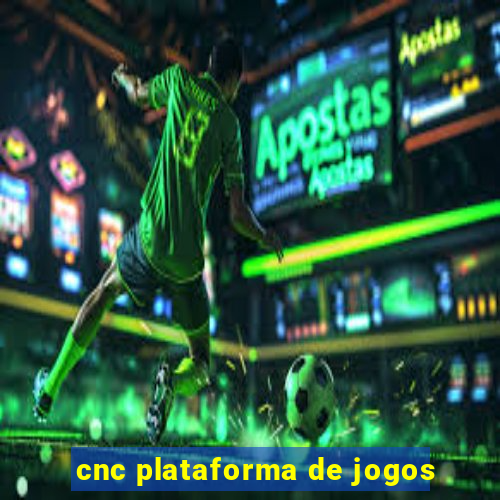 cnc plataforma de jogos