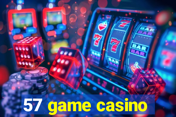 57 game casino