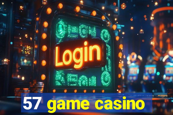 57 game casino