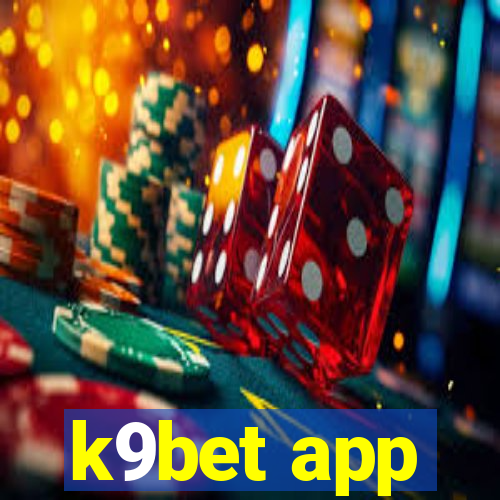 k9bet app