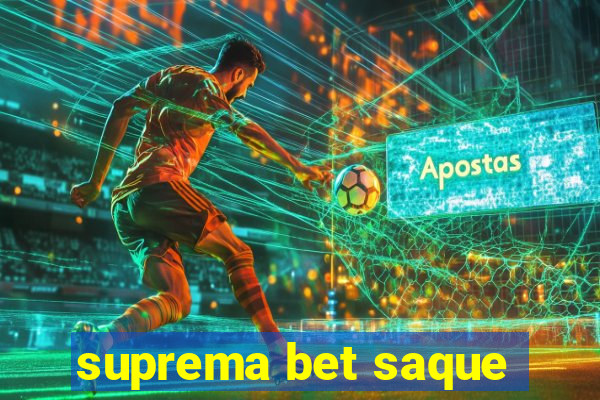 suprema bet saque