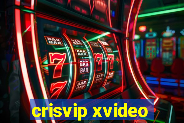 crisvip xvideo