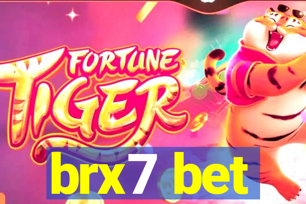 brx7 bet