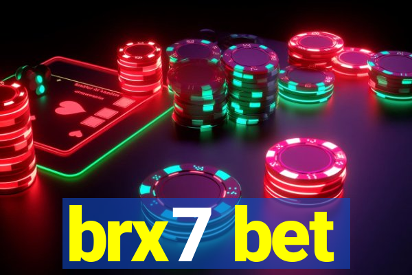 brx7 bet