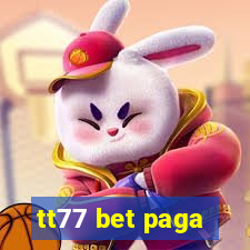 tt77 bet paga