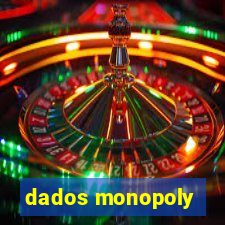 dados monopoly