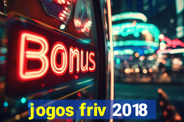 jogos friv 2018